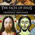 Cover Art for 9780060692698, The Faces of Jesus by Frederick Buechner