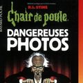 Cover Art for 9782747002332, Dangereuses photos by R-L Stine