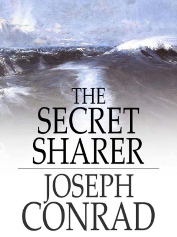 Cover Art for 9781775415732, The Secret Sharer by Joseph Conrad