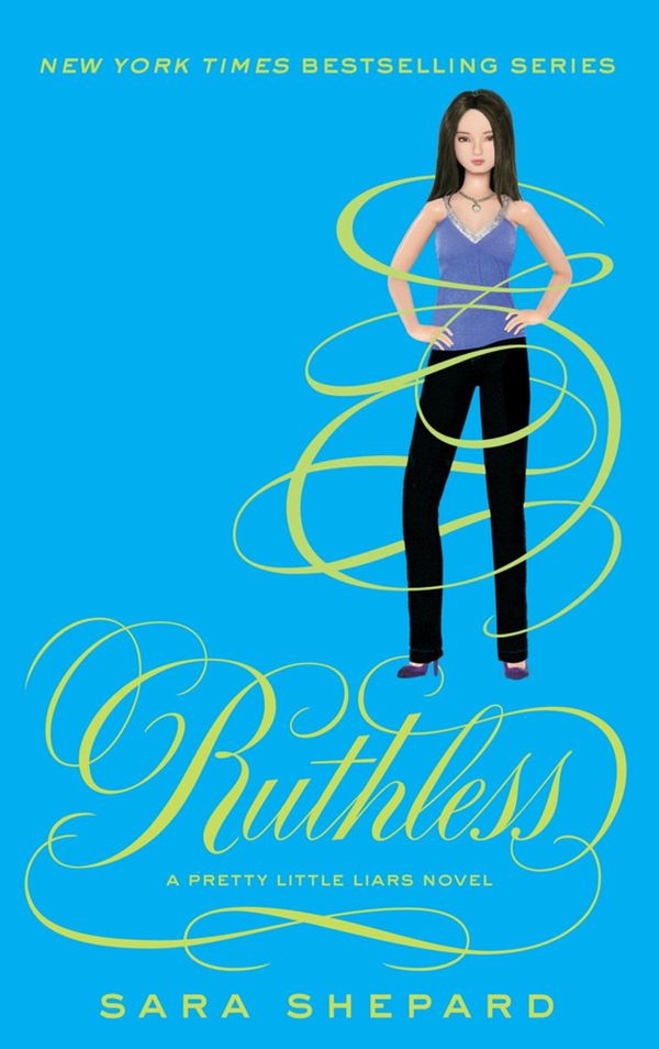 Cover Art for 9781405519571, Ruthless: Number 10 in series by Sara Shepard