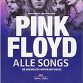 Cover Art for 9783667114105, Pink Floyd - Alle Songs: Die Geschichten hinter den Tracks by Philippe Margotin