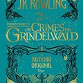 Cover Art for 9788532531315, Animais Fantásticos: Os Crimes de Grindelwald - O Roteiro Original by J.K. Rowling