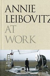 Cover Art for 9780375505102, Annie Leibovitz at Work by Annie Leibovitz