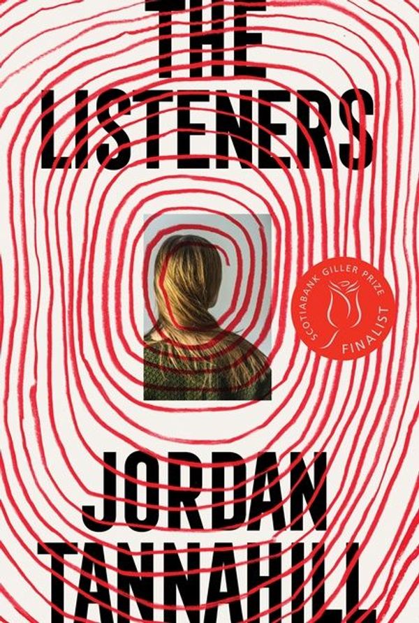 Cover Art for 9781443464147, The Listeners by Jordan Tannahill