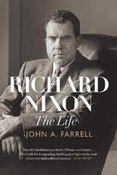 Cover Art for 9781911344674, Richard Nixon: the life by John Farrell