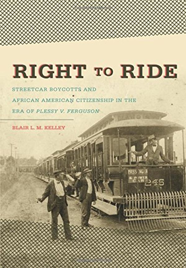 Cover Art for 9780807871010, Right to Ride by Blair L. M. Kelley