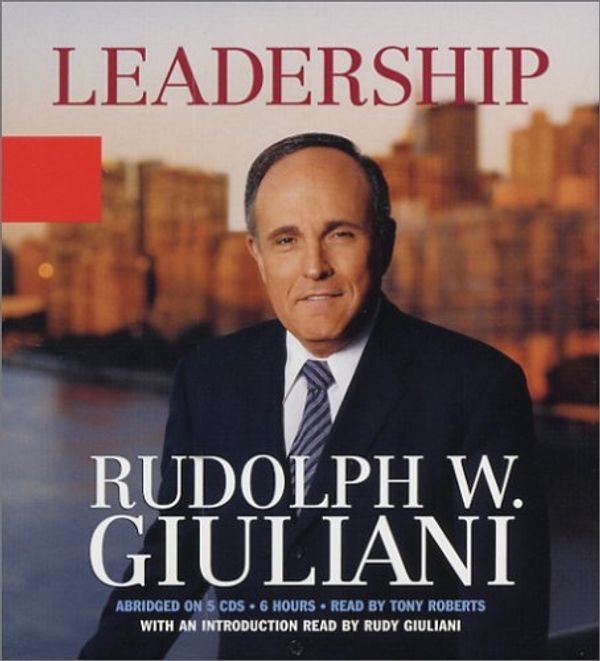 Cover Art for 9781401398231, Leadership by Rudolph Giuliani, Ken Kurson