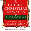 Cover Art for 9780001035560, A Child's Christmas in Wales: Unabridged by Dylan Thomas
