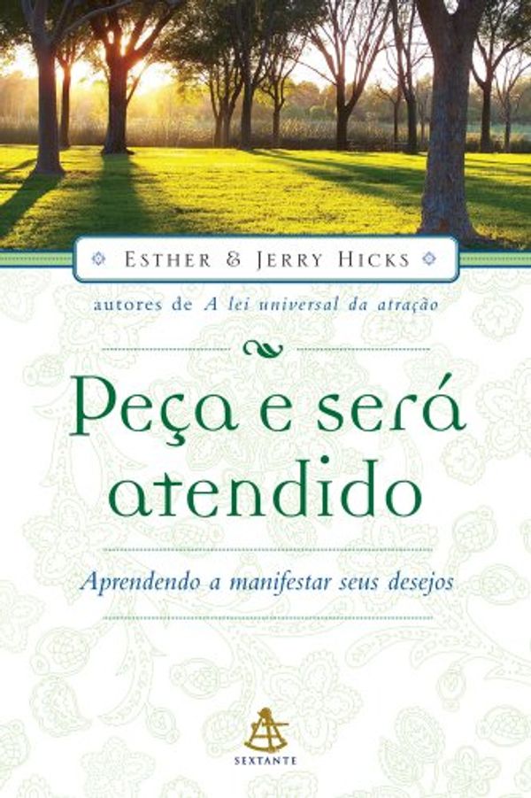 Cover Art for 9788575422779, Pe�a E Ser� Atendido by Esther Hicks; Jerry Hicks