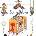 Cover Art for 9780531302873, Some Babies by Amy Schwartz