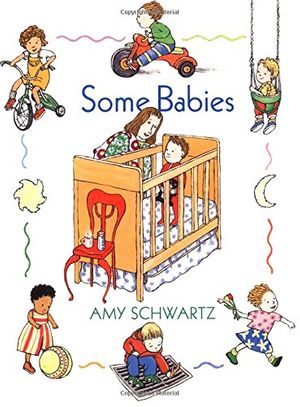 Cover Art for 9780531302873, Some Babies by Amy Schwartz