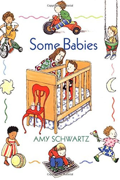 Cover Art for 9780531302873, Some Babies by Amy Schwartz
