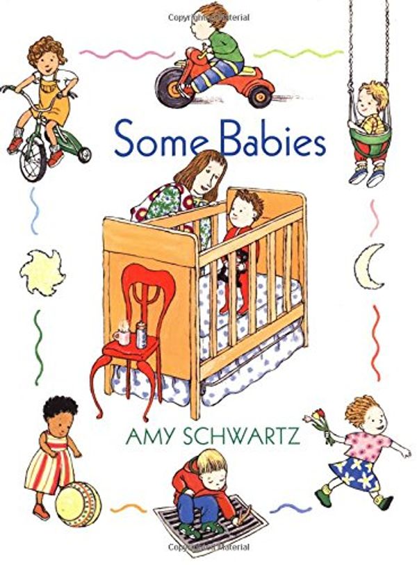 Cover Art for 9780531302873, Some Babies by Amy Schwartz