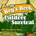 Cover Art for 9781569756850, The Boy's Book of Outdoor Survival by Chris McNab