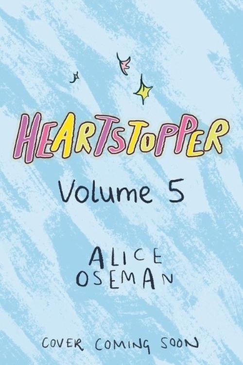 Cover Art for 9781338807509, Heartstopper #5: A Graphic Novel by Alice Oseman