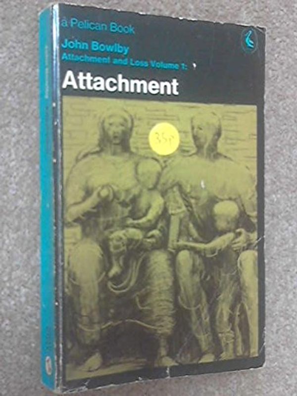 Cover Art for 9780140212761, Attachment and Loss: Attachment v. 1 by John Bowlby