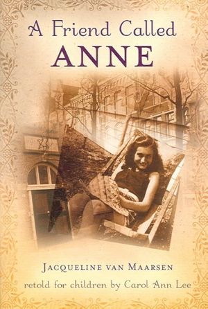 Cover Art for 9780142407196, A Friend Called Anne by Jacqueline van Maarsen