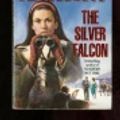 Cover Art for 9781855016149, Silver Falcon by Evelyn Anthony