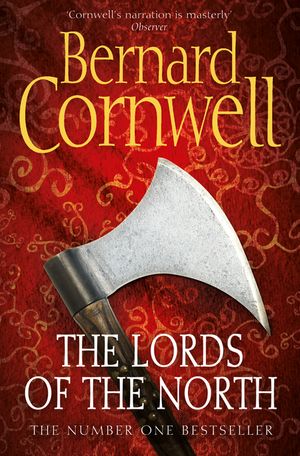 Cover Art for 9780007236879, The Lords of the North (The Warrior Chronicles, Book 3) by Bernard Cornwell