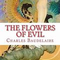 Cover Art for 9781449555436, The Flowers of Evil by Charles Baudelaire