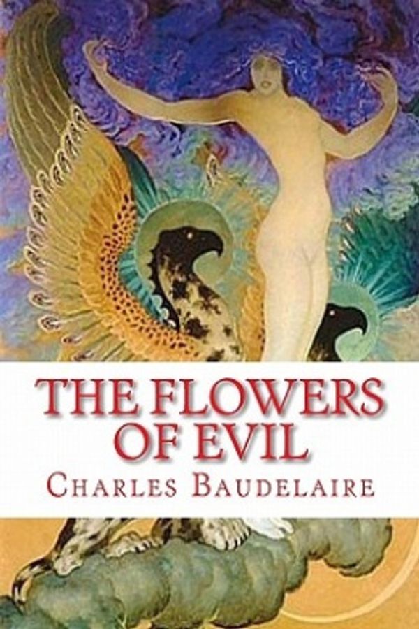 Cover Art for 9781449555436, The Flowers of Evil by Charles Baudelaire