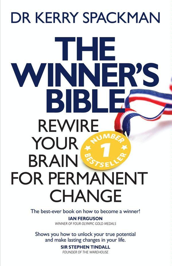 Cover Art for 9781743097670, Winner's Bible: Rewire your Brain for Permanent Change by Kerry Spackman