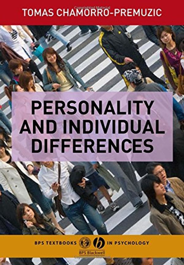 Cover Art for 9781405130080, Personality and Individual Differences by Tomas Chamorro-Premuzic