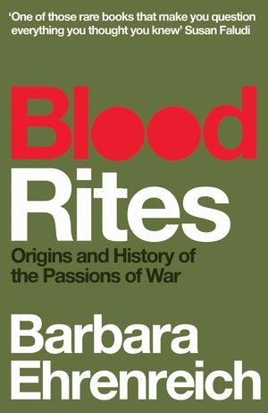 Cover Art for 9781847083531, Blood Rites by Barbara Ehrenreich
