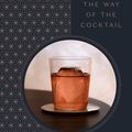Cover Art for 9780593135389, The Way of the Cocktail by Julia Momose, Kevin J Miyazaki