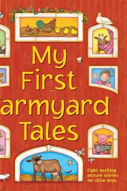 Cover Art for 9781843229902, My First Farmyard Tales by Nicola Baxter