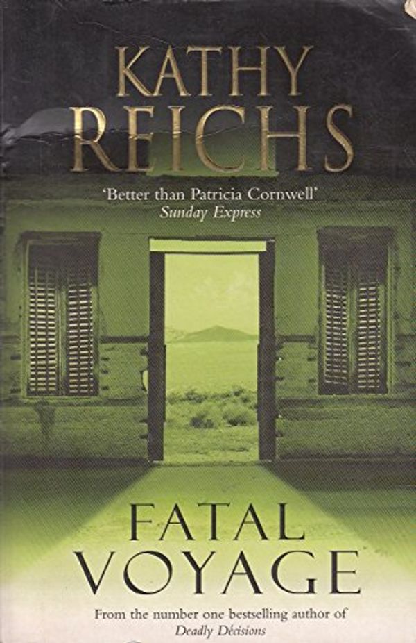 Cover Art for 9780434008315, Fatal Voyage by Kathy Reichs
