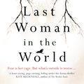 Cover Art for 9780733643491, The Last Woman in the World by Inga Simpson