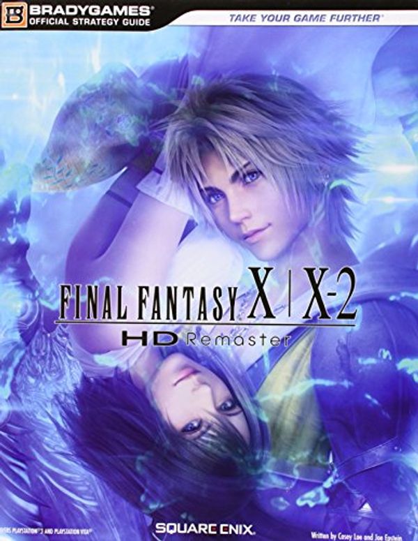 Cover Art for 9780744015430, Final Fantasy X-X2 HD Remaster Official Strategy Guide by BradyGames
