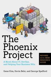 Cover Art for 9780988262508, The Phoenix Project: A Novel about It, Devops, and Helping Your Business Win by Gene Kim