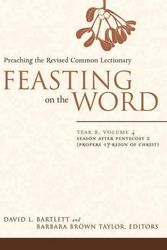 Cover Art for 9780664230999, Feasting on the Word: Year B, v. 4 by David L. Bartlett
