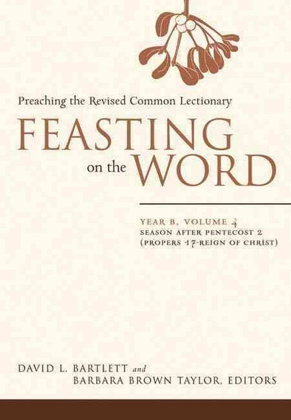 Cover Art for 9780664230999, Feasting on the Word: Year B, v. 4 by David L. Bartlett