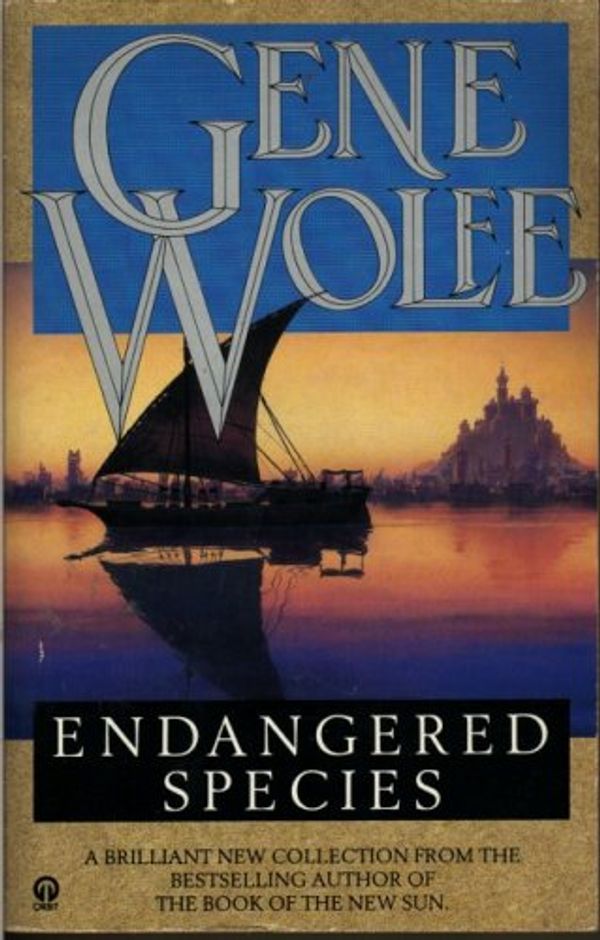 Cover Art for 9780708883259, Endangered Species by Gene Wolfe