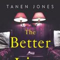 Cover Art for 9781787301474, The Better Liar by Tanen Jones