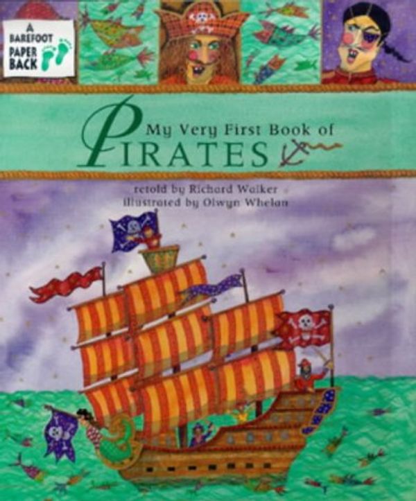 Cover Art for 9781841483047, My Very First Book of Pirates by Richard Walker