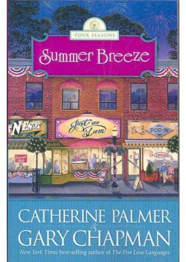 Cover Art for 9781594151910, A Summer Breeze by Catherine Palmer, Gary Chapman