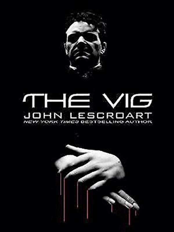 Cover Art for 9780786292677, The Vig by John Lescroart