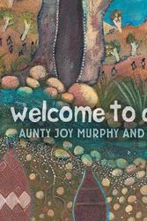 Cover Art for 9781921977077, Welcome to Country Big Book by Aunty Joy Murphy
