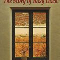 Cover Art for 9780744594751, The Story of Rosy Dock by Jeannie Baker