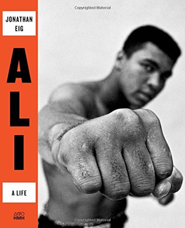 Cover Art for 9780544435247, Ali: A Life by Jonathan Eig