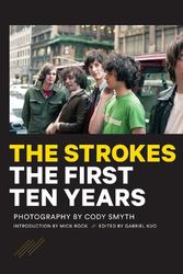 Cover Art for 9781644283509, The Strokes: First Ten Years by 