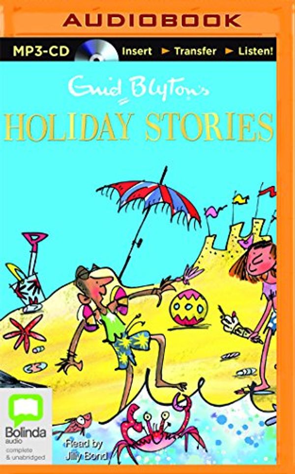 Cover Art for 9781489025425, Enid Blyton's Holiday Stories by Enid Blyton