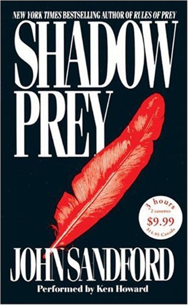 Cover Art for 9780061228940, Shadow Prey Low Price by John Sandford, Ken Howard