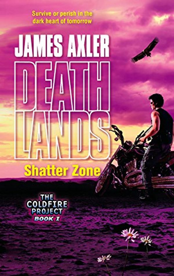 Cover Art for 9780373625857, Shatter Zone by James Axler