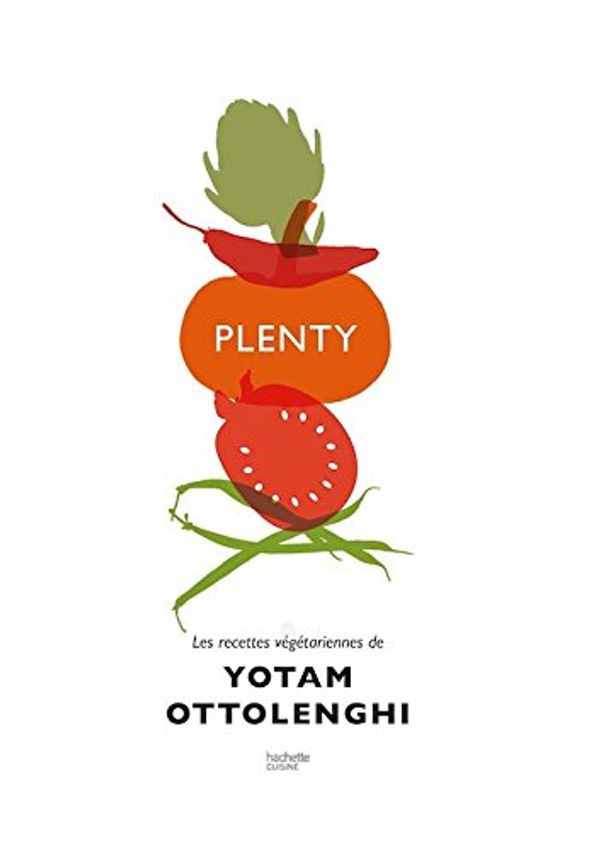 Cover Art for 9781547900480, Plenty : Les recettes vegetariennes de Yotam Ottolenghi by Yotam Ottolenghi