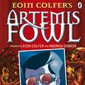 Cover Art for 9780141971032, Artemis Fowl: The Graphic Novel by Andrew Donkin, Giovanni Rigano, Eoin Colfer